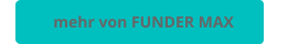 mehr von FUNDER MAX